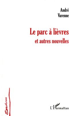 Le parc  livres et autres nouvelles